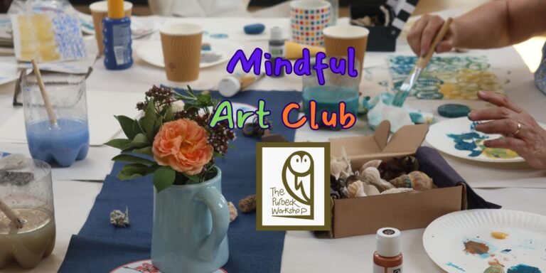 Purbeck Workshop art workshops for anyone touched by cancer in Dorset